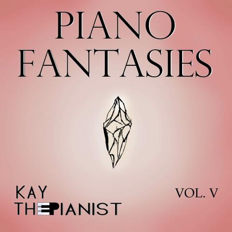 Piano Fantasies - Vol V