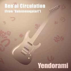 Ren'ai Circulation (From "Bakemonogatari")