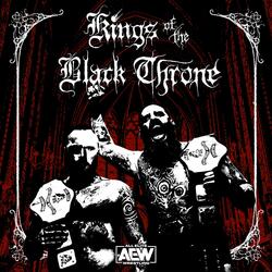 Kings of the Black Throne (AEW Theme)