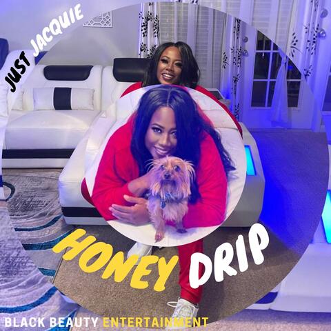 Honey Drip