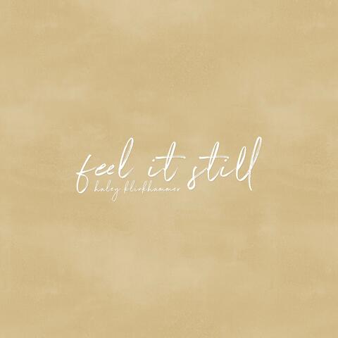 Feel It Still