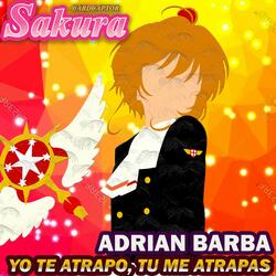 Yo Te Atrapo, Tú Me Atrapas (From "Sakura Card Captor")