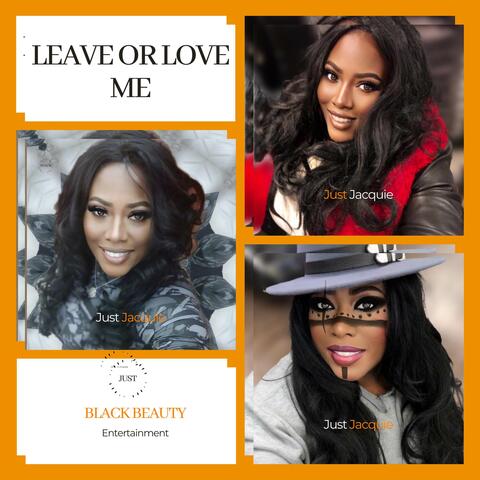 Leave or Love Me