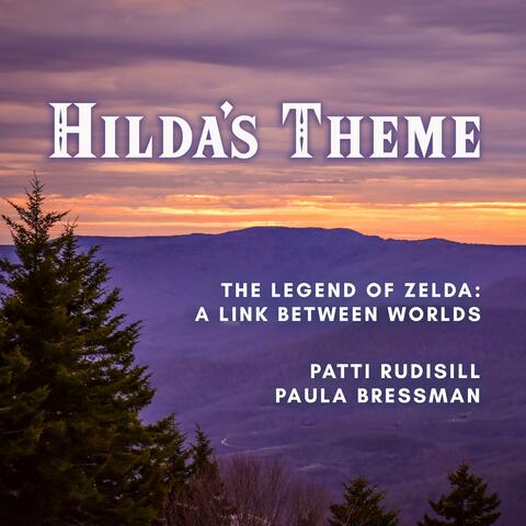 Hilda's Theme (From "The Legend of Zelda: A Link Between Worlds")