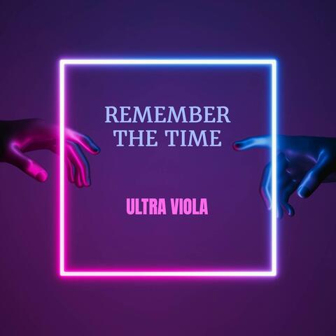 Remember The Time
