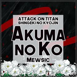 Akuma no Ko (From "Attack on Titan / Shingeki no Kyojin Final Season")