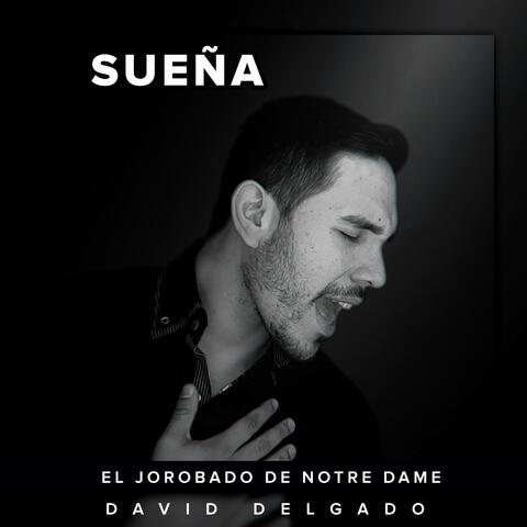 Sueña (From "El Jorobado de Notre Dame")