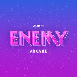 Enemy (From "Arcane")