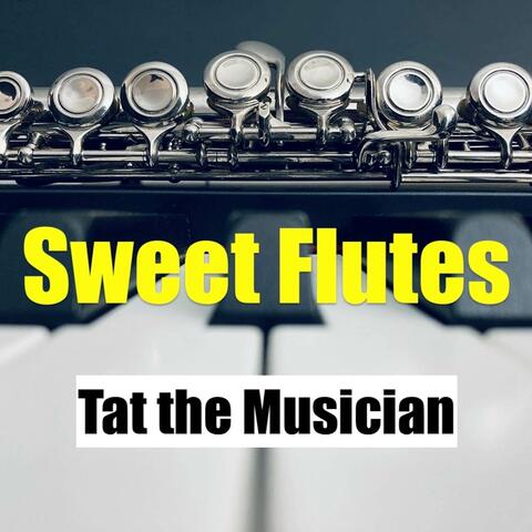 Sweet Flutes