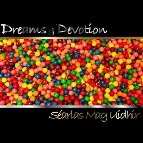 Dreams & Devotion