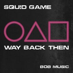 Way Back Then (Squid Game)