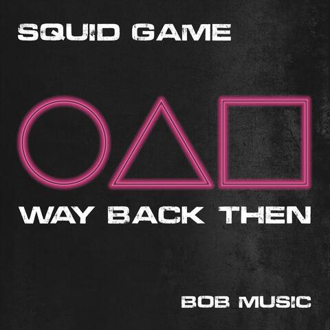 Way Back Then (Squid Game)