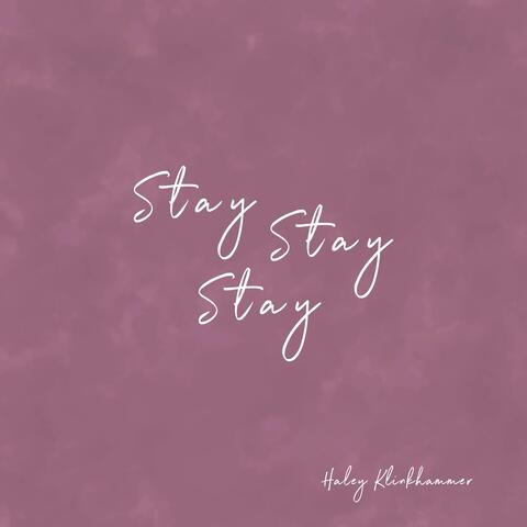 Stay Stay Stay