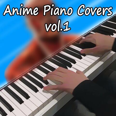 Anime Piano Covers (Vol. 1)