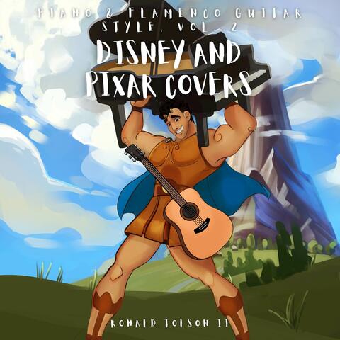 Piano & Flamenco Guitar Style, Vol. 2 (Disney and Pixar Covers)
