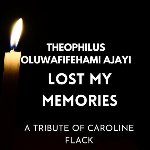 Lost My Memories (A Tribute of Caroline Flack)