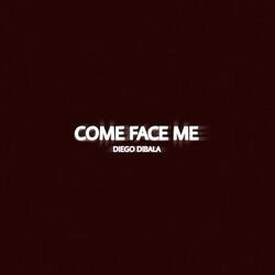 Come Face Me (From "Duck Season")
