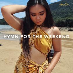 Hymn For The Weekend