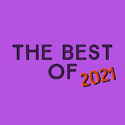 The Best of 2021