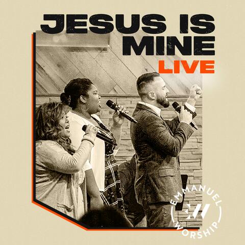 Jesus Is Mine