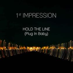 Hold The Line (Plug In Baby)