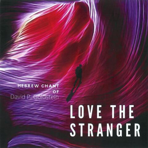 Love the Stranger