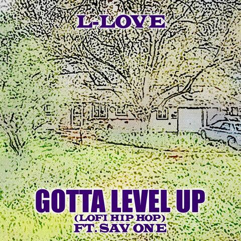 Gotta Level Up