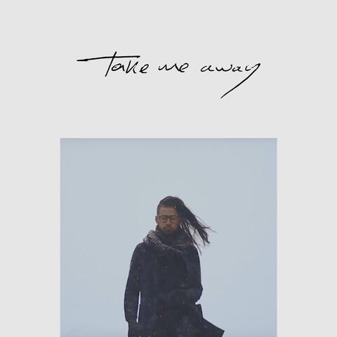 Take Me Away