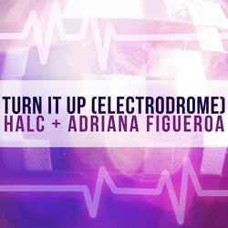 Turn It Up (Electrodrome)