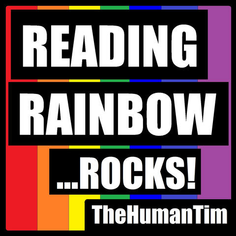 Reading Rainbow ...ROCKS!