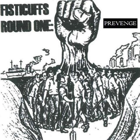 Fisticuffs Round One; Prevenge