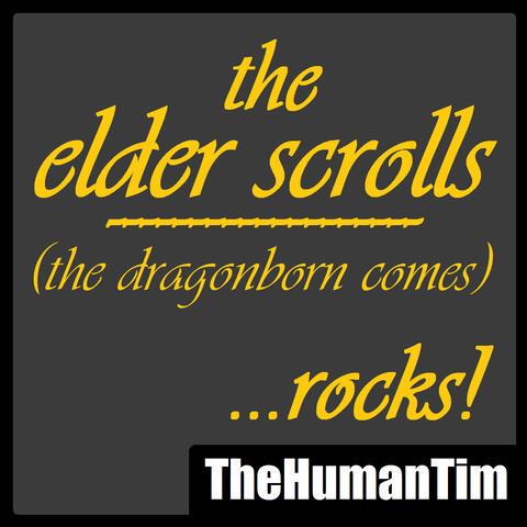 The Elder Scrolls ...ROCKS! (The Dragonborn Comes)