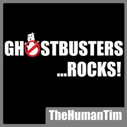 Ghostbusters ...ROCKS!