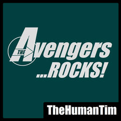 The Avengers ...ROCKS!