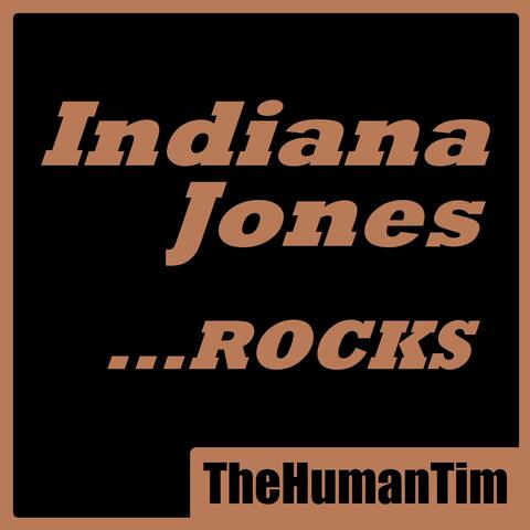 Indiana Jones ...ROCKS!