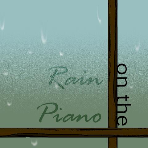 Rain on the Piano