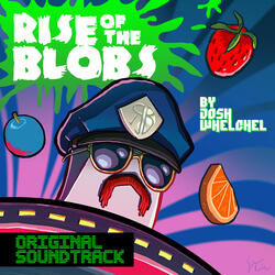 Rise of the Blobs (Theme)
