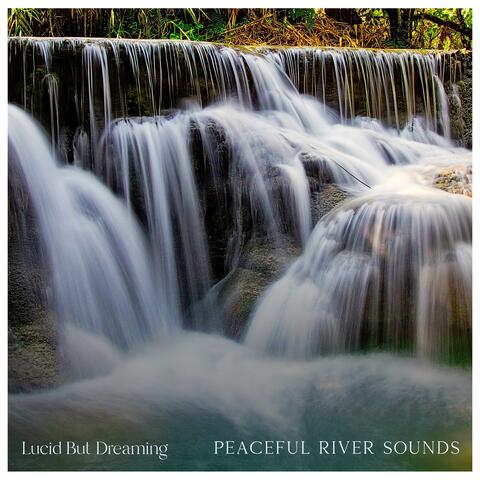 Peaceful River Sounds