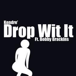 Drop Wit It