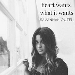 The Heart Wants What It Wants