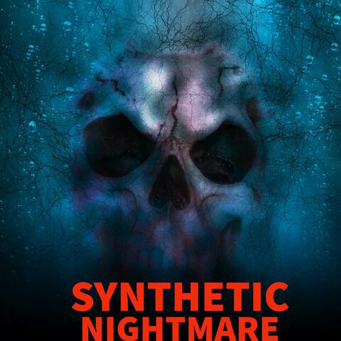 Synthetic Nightmare