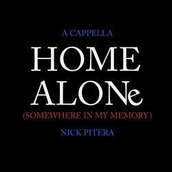 Home Alone (Somewhere In My Memory) - A cappella
