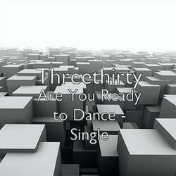 Are You Ready To Dance