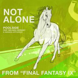 Not Alone (From "Final Fantasy IX")