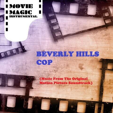 Beverly Hills Cop (Music from the Original Motion Picture Soundtrack)