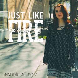 Just Like Fire