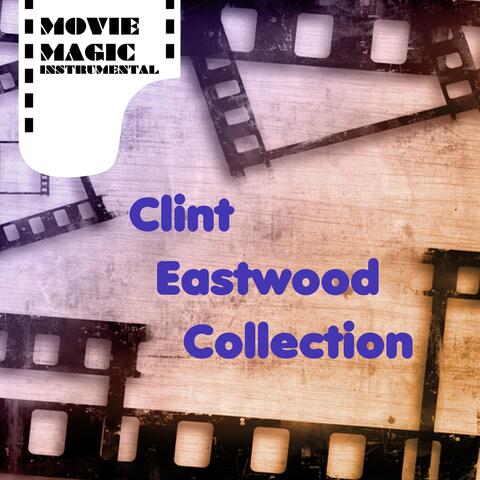 Clint Eastwood Instrumental Collection