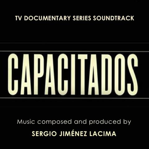 CAPACITADOS (TV Documentary Series Soundtrack)