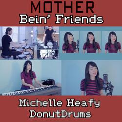 Bein' Friends (From "Mother")