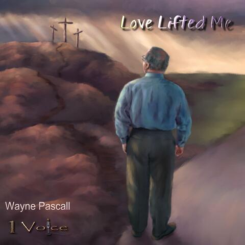 Love Lifted Me